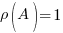 rho(A)=1